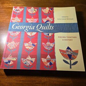 Georgia Quilts: Piecing Together a History Wormsloe Foundation GOOD USED